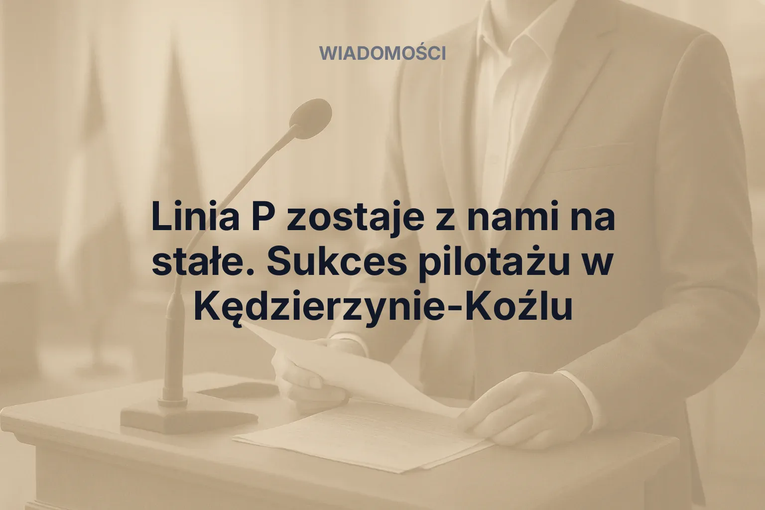 Miniatura: Linia P zostaje z nami na stałe. Sukces pilotażu w Kędzierzynie-Koźlu