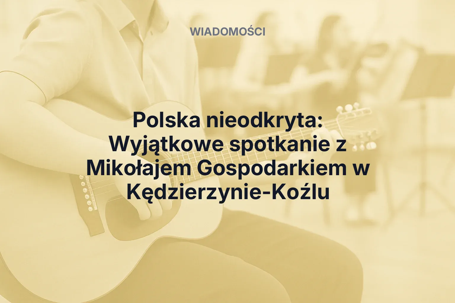 Miniatura: Polska nieodkryta: Wyjątkowe spotkanie z Mikołajem Gospodarkiem w Kędzierzynie-Koźlu